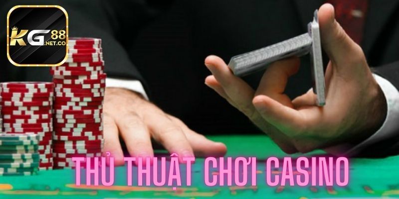 Thủ Thuật Chơi Casino KG88 Dễ Thắng Dành Cho Bạn
